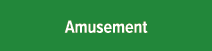 Amusement