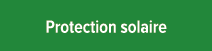 Protection solaire